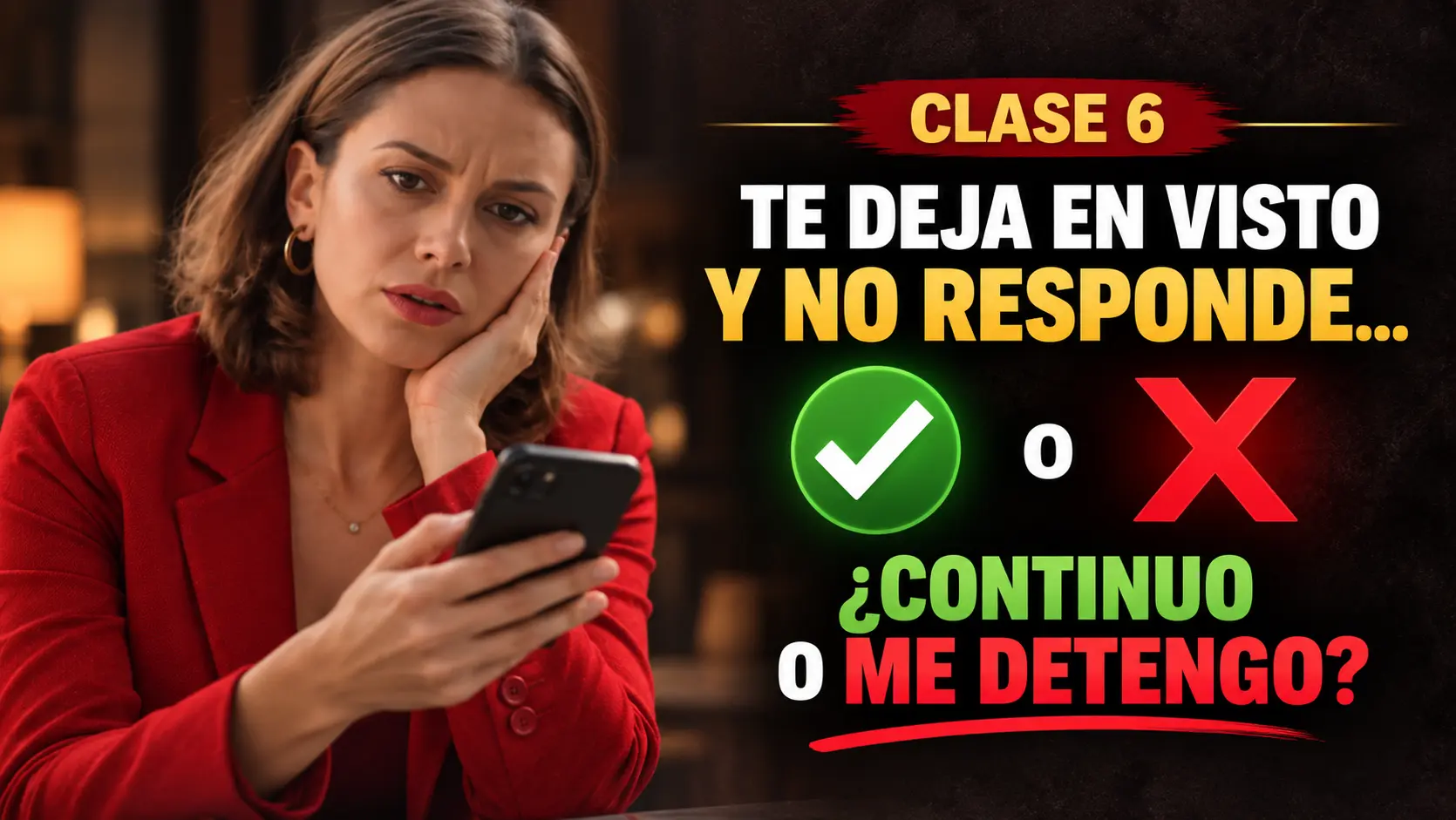 Portada de la clase 6: Respondió con frialdad... ¿sigo o me detengo?